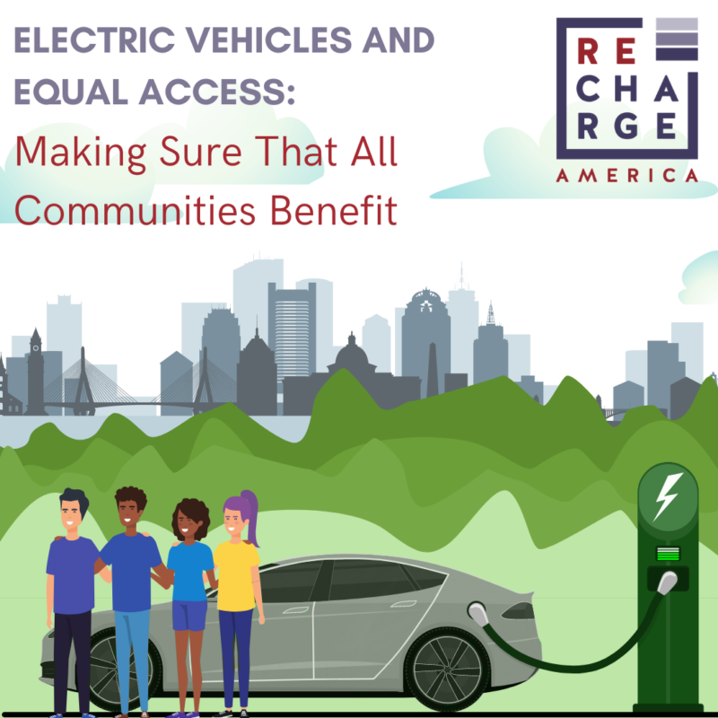 Electric Vehicles and Equal Access Making Sure No One Gets Left Behind